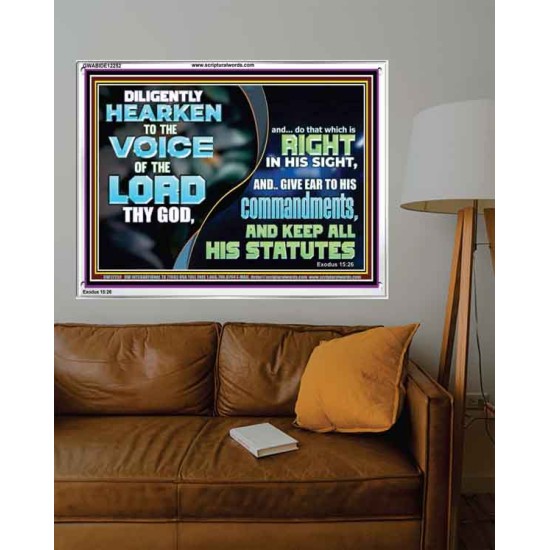 GIVE EAR TO HIS COMMANDMENTS AND KEEP ALL HIS STATUES  Eternal Power Acrylic Frame  GWABIDE12252  