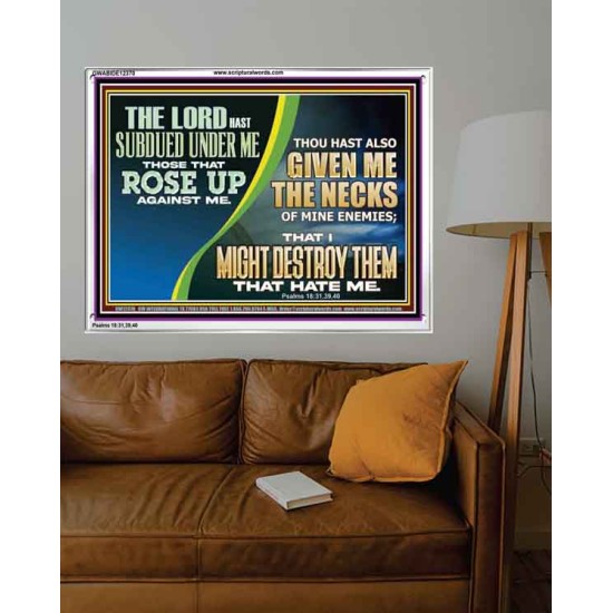 GIVEN ME THE NECKS OF MINE ENEMIES  Unique Power Bible Acrylic Frame  GWABIDE12370  