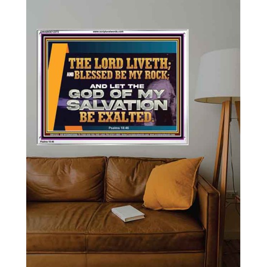 THE LORD LIVETH BLESSED BE MY ROCK  Righteous Living Christian Acrylic Frame  GWABIDE12372  