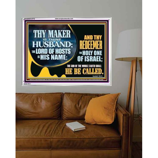 THY MAKER IS THINE HUSBAND THE LORD OF HOSTS IS HIS NAME  Encouraging Bible Verses Acrylic Frame  GWABIDE12713  
