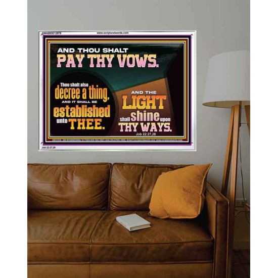 PAY THOU VOWS DECREE A THING AND IT SHALL BE ESTABLISHED UNTO THEE  Bible Verses Acrylic Frame  GWABIDE12978  