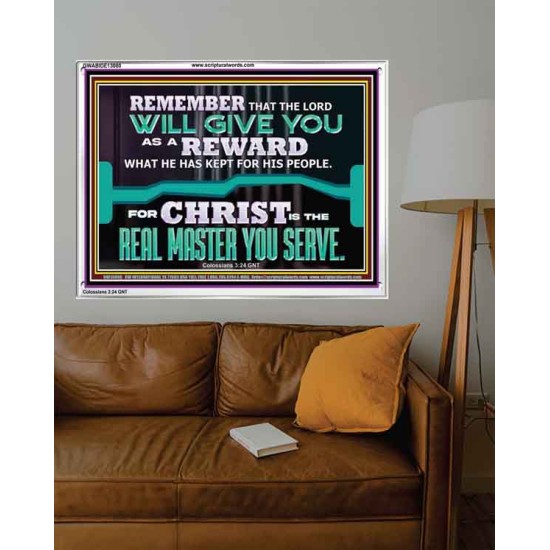 THE LORD WILL GIVE YOU AS A REWARD  Eternal Power Acrylic Frame  GWABIDE13080  