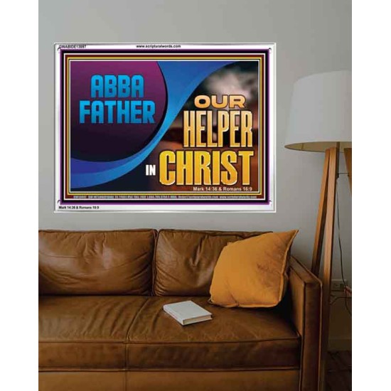 ABBA FATHER OUR HELPER IN CHRIST  Religious Wall Art   GWABIDE13097  