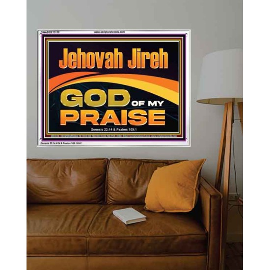 JEHOVAH JIREH GOD OF MY PRAISE  Bible Verse Art Prints  GWABIDE13118  