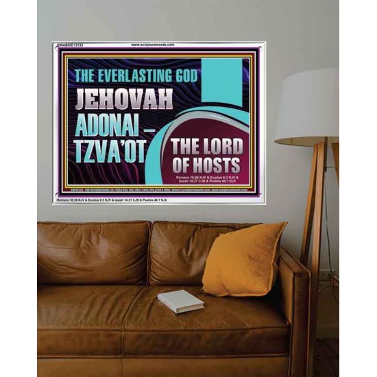 THE EVERLASTING GOD JEHOVAH ADONAI  TZVAOT THE LORD OF HOSTS  Contemporary Christian Print  GWABIDE13133  