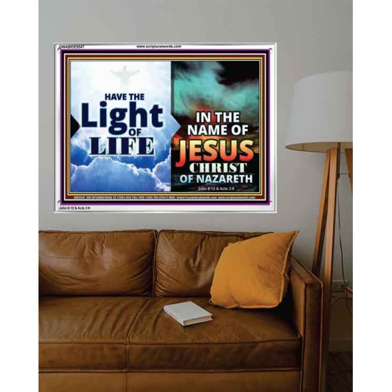 HAVE THE LIGHT OF LIFE  Sanctuary Wall Acrylic Frame  GWABIDE9547  