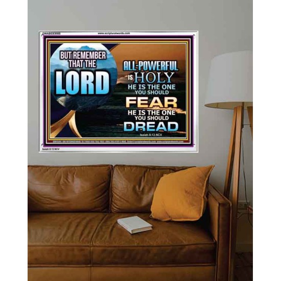 JEHOVAH LORD ALL POWERFUL IS HOLY  Righteous Living Christian Acrylic Frame  GWABIDE9568  