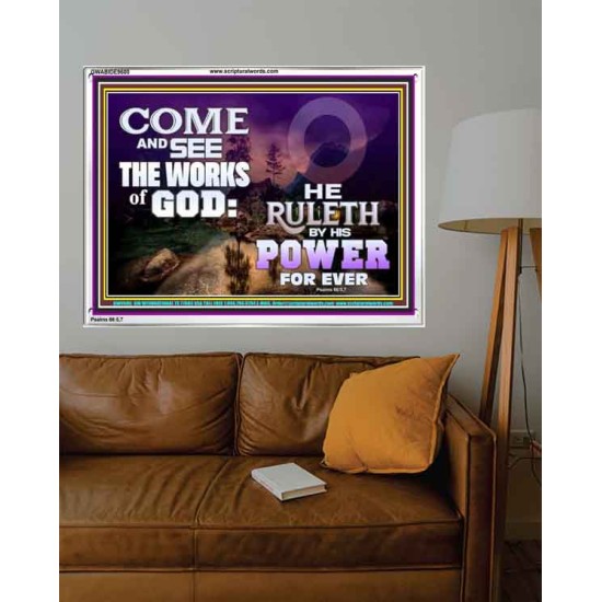 COME AND SEE THE WORKS OF GOD  Scriptural Prints  GWABIDE9600  