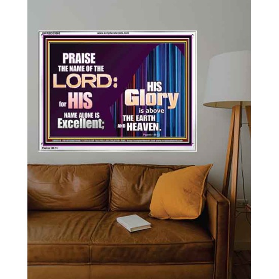 HIS GLORY ABOVE THE EARTH AND HEAVEN  Scripture Art Prints Acrylic Frame  GWABIDE9960  