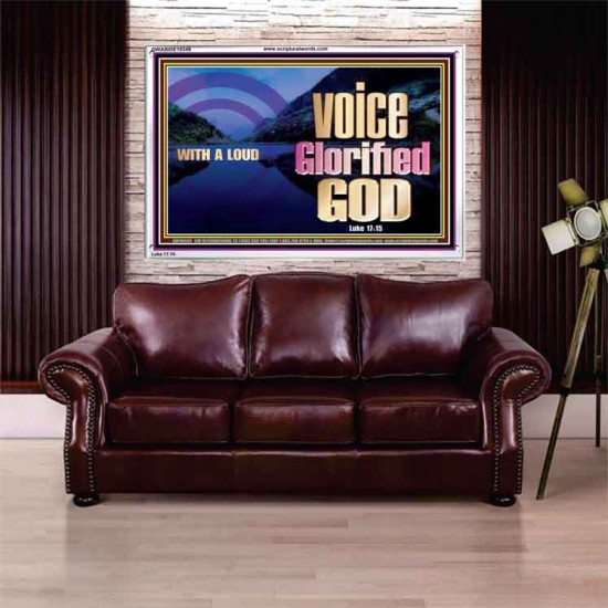 WITH A LOUD VOICE GLORIFIED GOD  Printable Bible Verses to Acrylic Frame  GWABIDE10349  