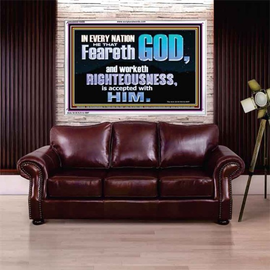 FEAR GOD AND WORKETH RIGHTEOUSNESS  Sanctuary Wall Acrylic Frame  GWABIDE10406  