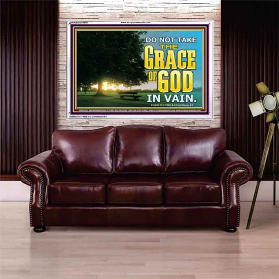 DO NOT TAKE THE GRACE OF GOD IN VAIN  Ultimate Power Acrylic Frame  GWABIDE10419  