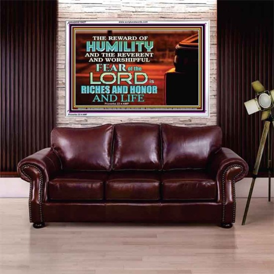 HUMILITY AND RIGHTEOUSNESS IN GOD BRINGS RICHES AND HONOR AND LIFE  Unique Power Bible Acrylic Frame  GWABIDE10427  