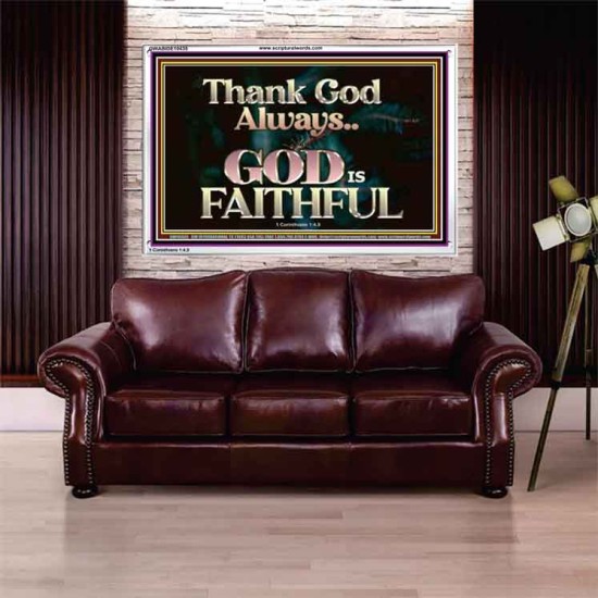 THANK GOD ALWAYS GOD IS FAITHFUL  Scriptures Wall Art  GWABIDE10435  