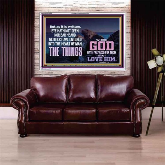 WHAT THE LORD GOD HAS PREPARE FOR THOSE WHO LOVE HIM  Scripture Acrylic Frame Signs  GWABIDE10453  