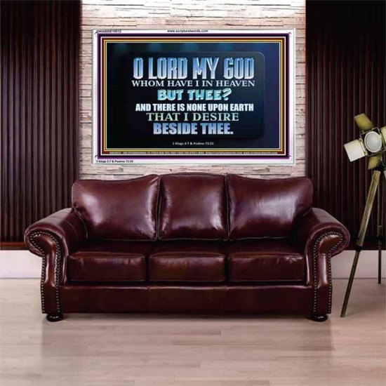 WHOM I HAVE IN HEAVEN BUT THEE O LORD  Bible Verse Acrylic Frame  GWABIDE10512  