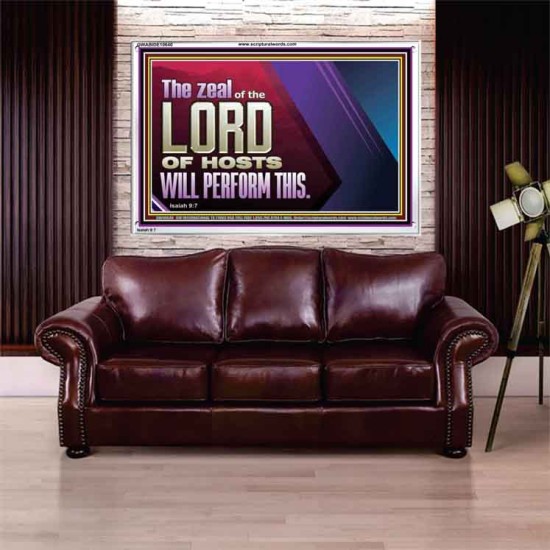 THE ZEAL OF THE LORD OF HOSTS  Printable Bible Verses to Acrylic Frame  GWABIDE10640  