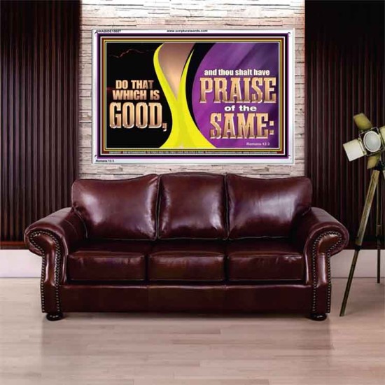 DO THAT WHICH IS GOOD AND THOU SHALT HAVE PRAISE OF THE SAME  Children Room  GWABIDE10687  