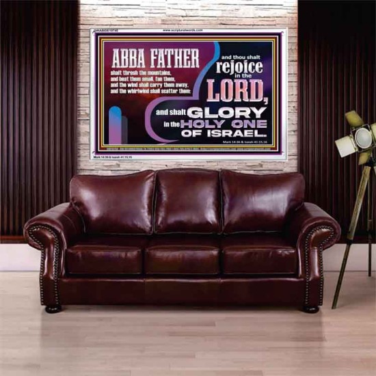 ABBA FATHER SHALL SCATTER ALL OUR ENEMIES AND WE SHALL REJOICE IN THE LORD  Bible Verses Acrylic Frame  GWABIDE10740  