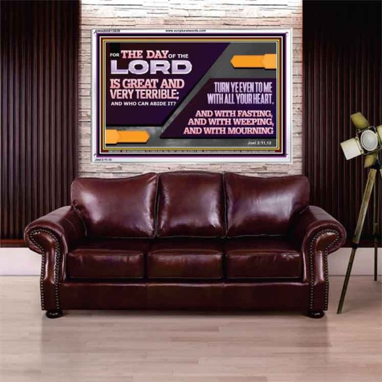 THE DAY OF THE LORD IS GREAT AND VERY TERRIBLE REPENT IMMEDIATELY  Ultimate Power Acrylic Frame  GWABIDE12029  