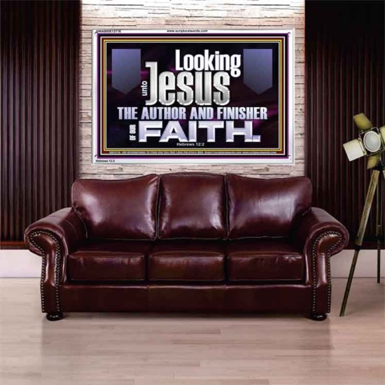 LOOKING UNTO JESUS THE AUTHOR AND FINISHER OF OUR FAITH  Décor Art Works  GWABIDE12116  