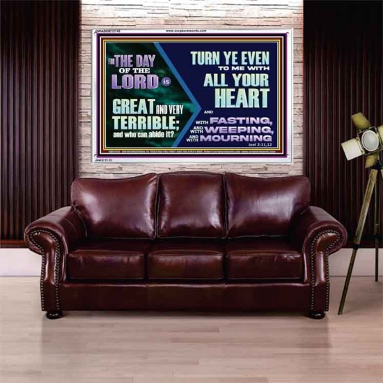 THE DAY OF THE LORD IS GREAT AND VERY TERRIBLE REPENT IMMEDIATELY  Custom Inspiration Scriptural Art Acrylic Frame  GWABIDE12145  