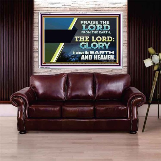 PRAISE THE LORD FROM THE EARTH  Unique Bible Verse Acrylic Frame  GWABIDE12149  