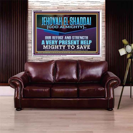 JEHOVAH EL SHADDAI MIGHTY TO SAVE  Unique Scriptural Acrylic Frame  GWABIDE12248  