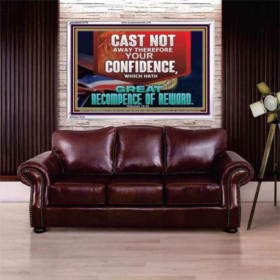 CONFIDENCE WHICH HATH GREAT RECOMPENCE OF REWARD  Bible Verse Acrylic Frame  GWABIDE12719  