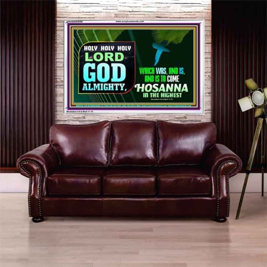 LORD GOD ALMIGHTY HOSANNA IN THE HIGHEST  Ultimate Power Picture  GWABIDE9558  