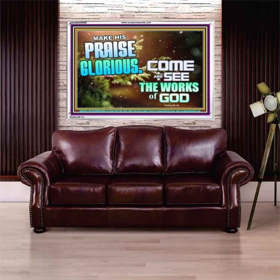 MAKE HIS PRAISE GLORIOUS  Modern Art Acrylic Frame  GWABIDE9599  