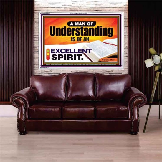 A MAN OF UNDERSTANDING IS OF AN EXCELLENT SPIRIT  New Wall Décor  GWABIDE9911  