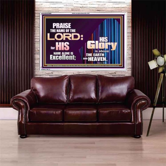 HIS GLORY ABOVE THE EARTH AND HEAVEN  Scripture Art Prints Acrylic Frame  GWABIDE9960  