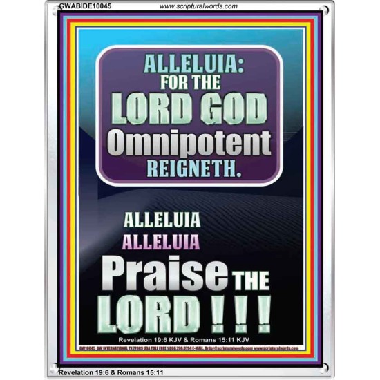 ALLELUIA THE LORD GOD OMNIPOTENT REIGNETH  Home Art Portrait  GWABIDE10045  