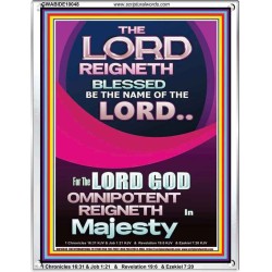 THE LORD GOD OMNIPOTENT REIGNETH IN MAJESTY  Wall Décor Prints  GWABIDE10048  "16X24"