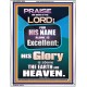 HIS GLORY IS ABOVE THE EARTH AND HEAVEN  Large Wall Art Portrait  GWABIDE10054  