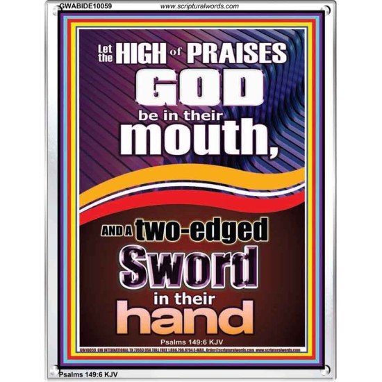 THE HIGH PRAISES OF GOD AND THE TWO EDGED SWORD  Inspiration office Arts Picture  GWABIDE10059  