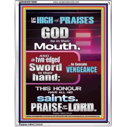 PRAISE HIM AND WITH TWO EDGED SWORD TO EXECUTE VENGEANCE  Bible Verse Portrait  GWABIDE10060  "16X24"