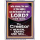 O LORD OUR GOD CREATOR OF HEAVEN, EARTH AND SEA  Custom Wall Art Print  GWABIDE10074  