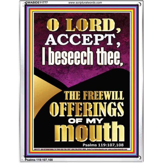 ACCEPT THE FREEWILL OFFERINGS OF MY MOUTH  Encouraging Bible Verse Portrait  GWABIDE11777  