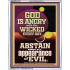 GOD IS ANGRY WITH THE WICKED EVERY DAY ABSTAIN FROM EVIL  Scriptural Décor  GWABIDE11801  "16X24"