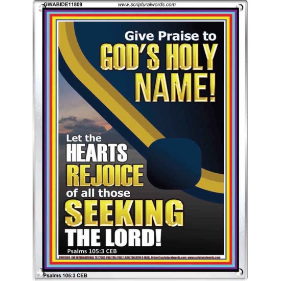 GIVE PRAISE TO GOD'S HOLY NAME  Bible Verse Portrait  GWABIDE11809  