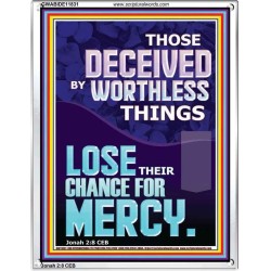 DONT BE DECEIVED BY WORTHLESS THINGS  Custom Biblical Paintings  GWABIDE11831  "16X24"