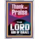 THANK AND PRAISE THE LORD GOD  Custom Christian Wall Art  GWABIDE11834  