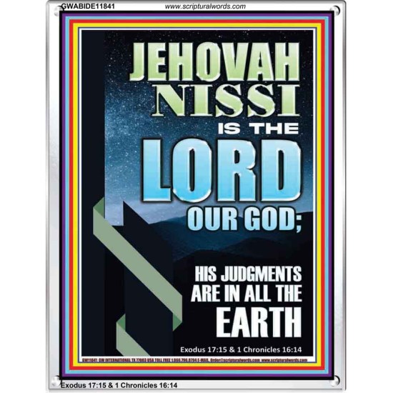 JEHOVAH NISSI HIS JUDGMENTS ARE IN ALL THE EARTH  Custom Art and Wall Décor  GWABIDE11841  