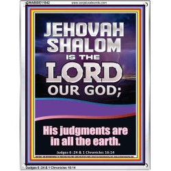 JEHOVAH SHALOM HIS JUDGEMENT ARE IN ALL THE EARTH  Custom Art Work  GWABIDE11842  "16X24"