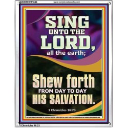 SHEW FORTH FROM DAY TO DAY HIS SALVATION  Unique Bible Verse Portrait  GWABIDE11844  "16X24"
