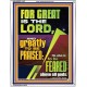 THE LORD IS GREATLY TO BE PRAISED  Custom Inspiration Scriptural Art Portrait  GWABIDE11847  