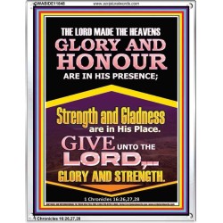 GLORY AND HONOUR ARE IN HIS PRESENCE  Custom Inspiration Scriptural Art Portrait  GWABIDE11848  "16X24"