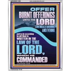 OFFER BURNT OFFERINGS UNTO THE LORD  Custom Inspiration Bible Verse Portrait  GWABIDE11850  "16X24"